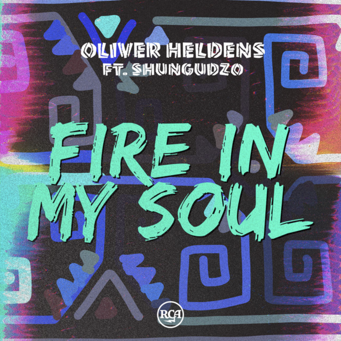 Fire In My Soul - Oliver Heldens, Shungudzo